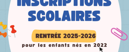 Inscriptions scolaires – enfants nés en 2022